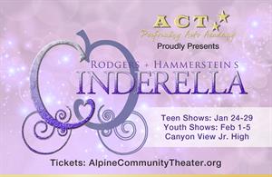 ACT Performing Arts Academy proudly presents <em>Rodgers & Hammersteins Cinderella</em> at Canyon View Jr. High.</p>
<p> - , Utah